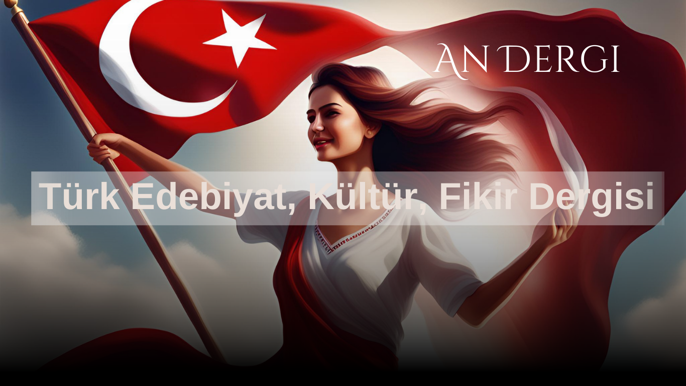 An Dergi - Aylık Edebiyat Fikir Dergisi